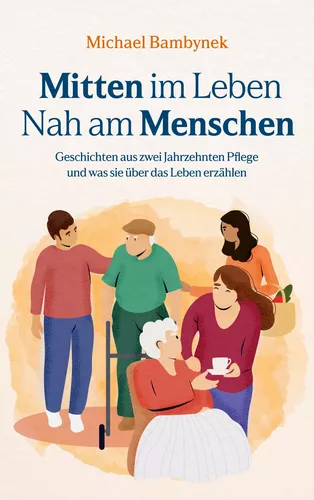 Mitten im Leben Nah am Menschen