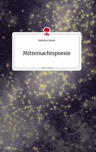 Mitternachtspoesie. Life is a Story - story.one
