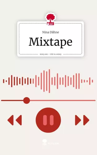 Mixtape. Life is a Story - story.one