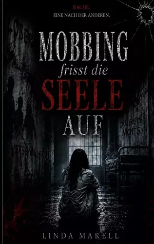 Mobbing frisst die Seele auf