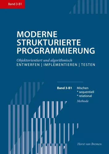 Moderne Strukturierte Programmierung 3-B1