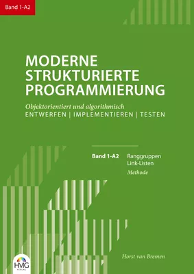 Moderne Strukturierte Programmierung Band 1-A2: Methode