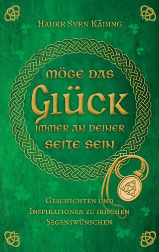 Möge das Glück immer an deiner Seite sein
