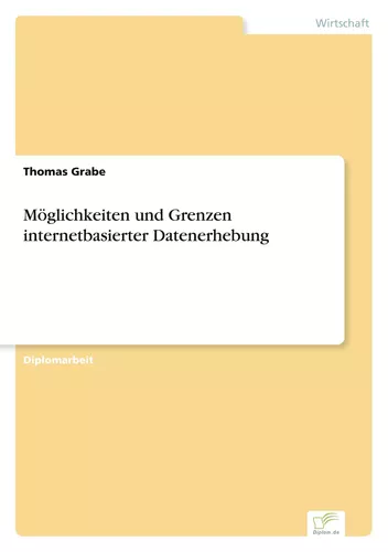 Möglichkeiten und Grenzen internetbasierter Datenerhebung