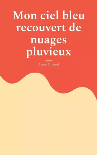 Mon ciel bleu recouvert de nuages pluvieux