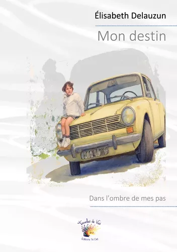Mon destin dans l'ombre de mes pas