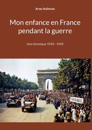 Mon enfance en France pendant la guerre