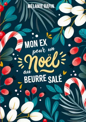 Mon ex pour un Noël au beurre salé