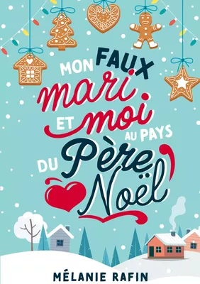 Mon faux mari et moi au pays du père Noël