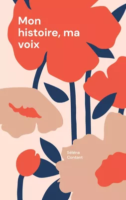 Mon histoire, ma voix