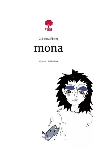 mona. Life is a Story - story.one