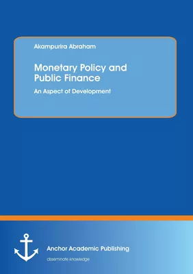Monetary Policy and Public Finance: An Aspect of Development