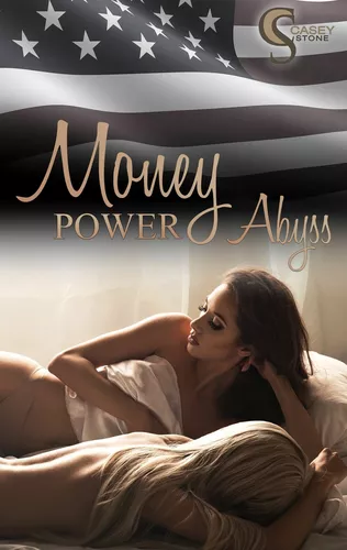 Money, Power, Abyss