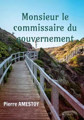 Monsieur le commissaire du gouvernement