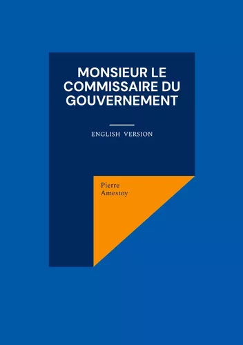 Monsieur le commissaire du gouvernement