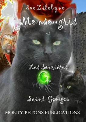 Monsougris et les sorcières de Saint Georges