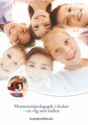 Montessoripedagogik i skolan - en väg mot målen