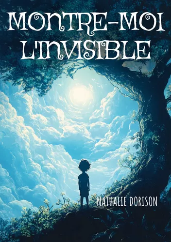 Montre-moi l'invisible
