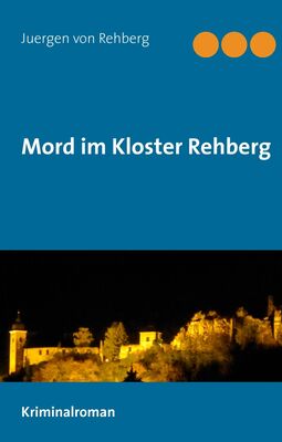 Mord im Kloster Rehberg