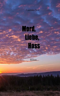 Mord, Liebe, Hass