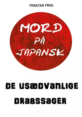 Mord på japansk: De usædvanlige drabssager