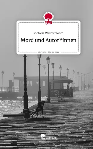 Mord und Autor*innen. Life is a Story - story.one