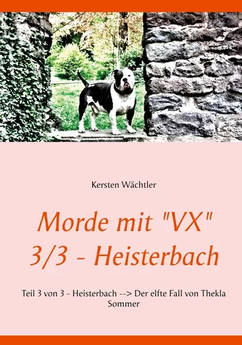 Morde mit "VX"   3/3 - Heisterbach