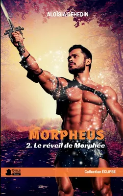 Morpheus, t.2 Le réveil de Morphée