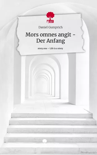 Mors omnes angit - Der Anfang. Life is a Story - story.one