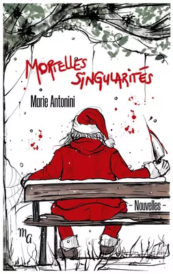 Mortelles singularités