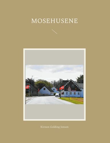 Mosehusene