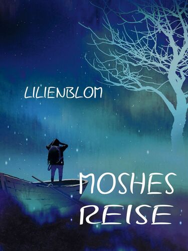 Moshes Reise