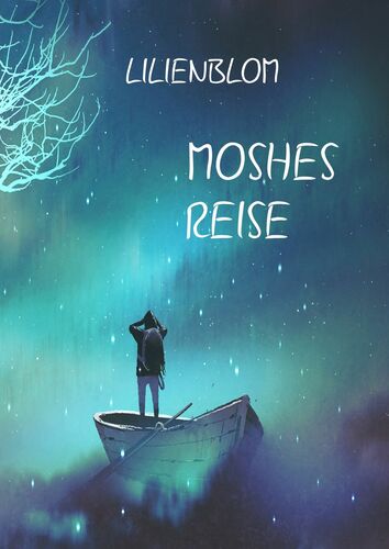 Moshes Reise