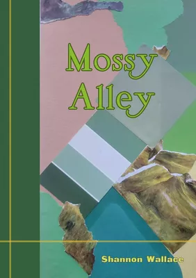Mossy Alley