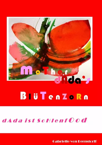 Mother Dada's Blütenzorn
