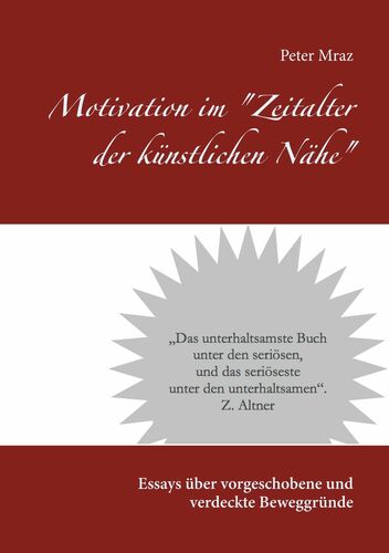Motivation im "Zeitalter der künstlichen Nähe"