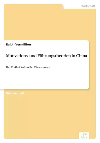 Motivations- und Führungstheorien in China