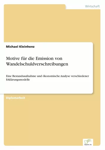 Motive für die Emission von Wandelschuldverschreibungen