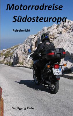 Motorradreise Südosteuropa