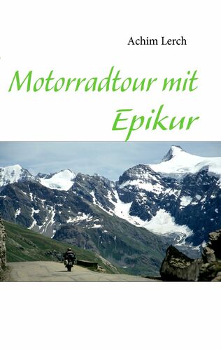 Motorradtour mit Epikur