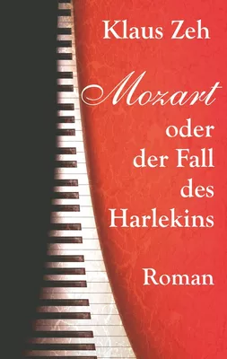 Mozart oder der Fall des Harlekins