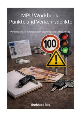 MPU Workbook  -Punkte und Verkehrsdilikte-