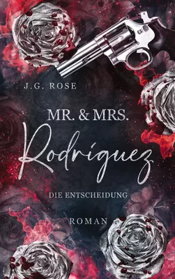 Mr. & Mrs. Rodríguez - Die Entscheidung