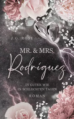 Mr. & Mrs. Rodríguez - In guten wie in schlechten Tagen