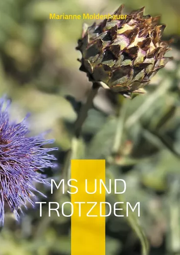 MS und trotzdem