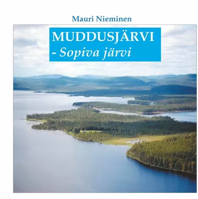 Muddusjärvi - Sopiva järvi