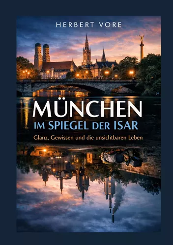 München im Spiegel der Isar