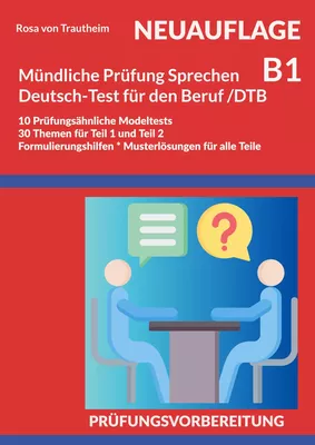 Mündliche Prüfung Sprechen B1 Deutsch-Test für den Beruf /DTB