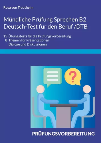 Mündliche Prüfung Sprechen B2 Deutsch-Test für den Beruf /DTB