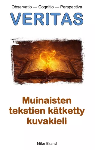 Muinaisten tekstien kätketty kuvakieli